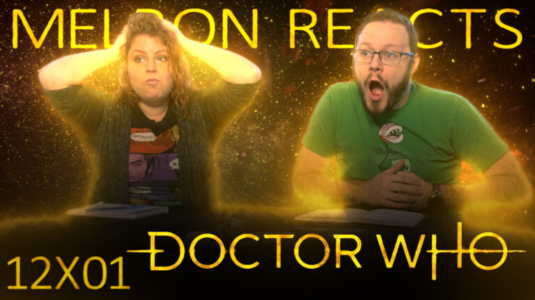 MELRON REACTS: Doctor Who 12x1