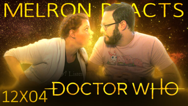 MELRON REACTS: Doctor Who 12x04 Reaction