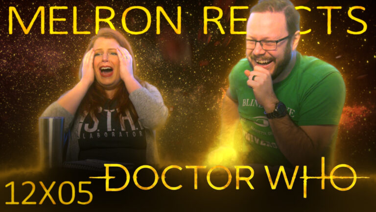 Melron Reacts: Doctor Who 12x5 Reaction