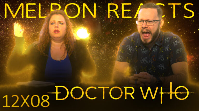 Melron Reacts: Doctor Who 12x8