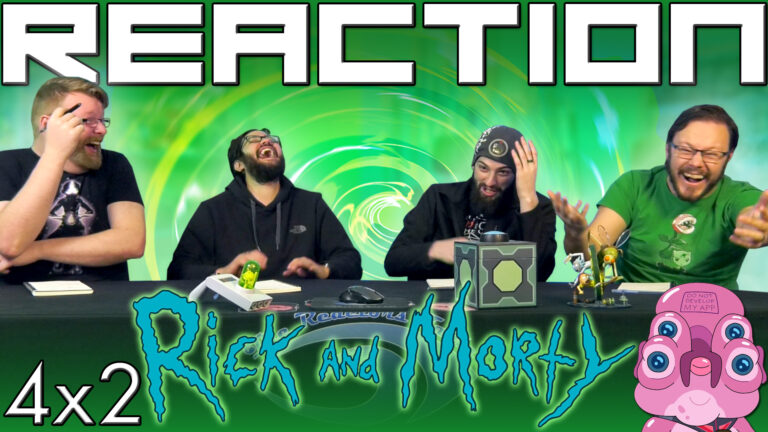 Rick and Morty 4x2 Reaction