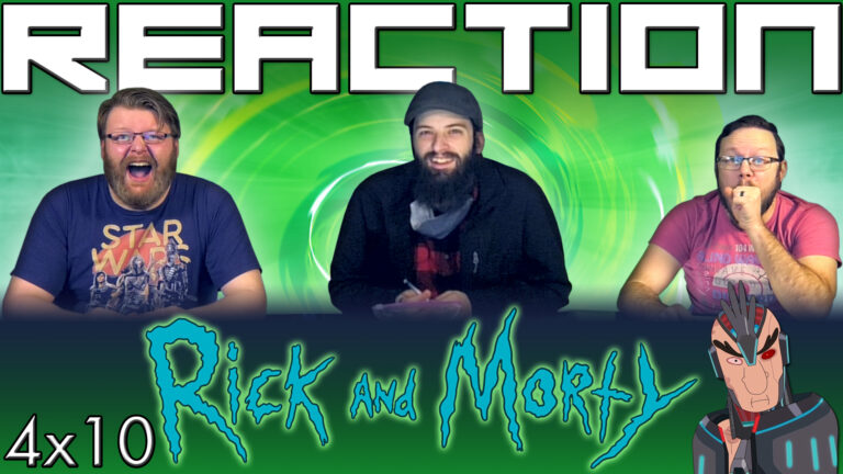 Rick and Morty 4x10 Reaction