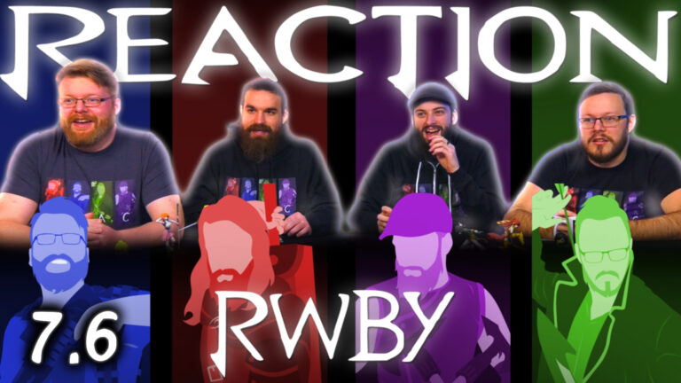 RWBY 7x6 Reaction