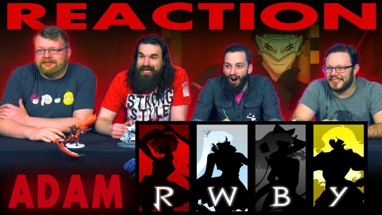 RWBY Volume 6 Adam Character Short Reaction