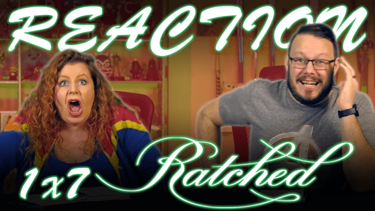 Ratched 1x7 Reaction