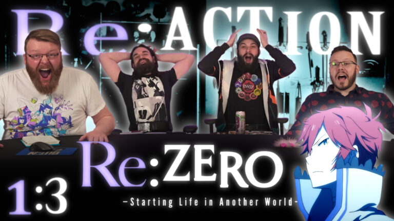 Re:Zero 1x3 Reaction
