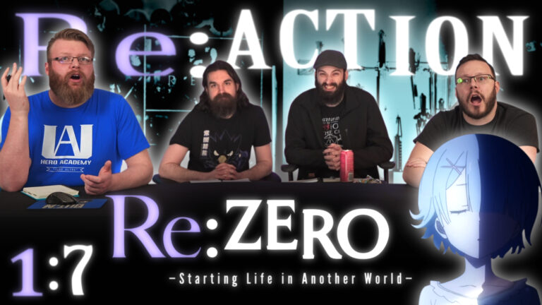 Re:Zero 1x7 Reaction