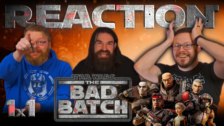 Star Wars: The Bad Batch 1x1 Reaction