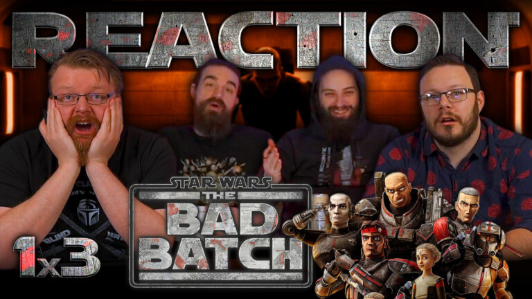 Star Wars: The Bad Batch 1x3 Reaction