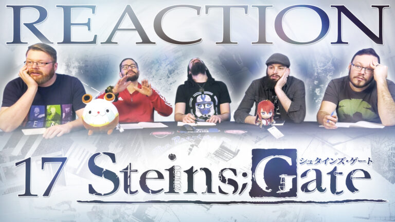 Steins Gate 17 Reaction