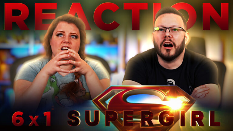 Supergirl 6x1 Reaction
