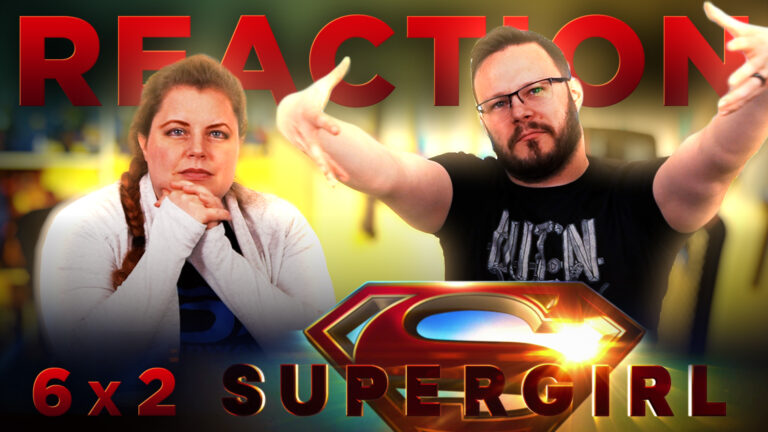 Supergirl 6x2 Reaction