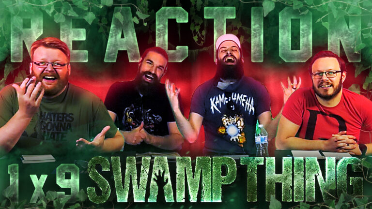 Swamp Thing 1x9 Reaction