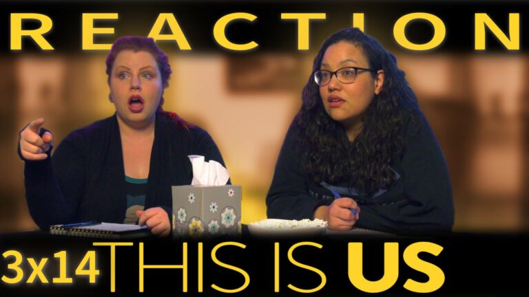 This Is Us 3x14 Reaction