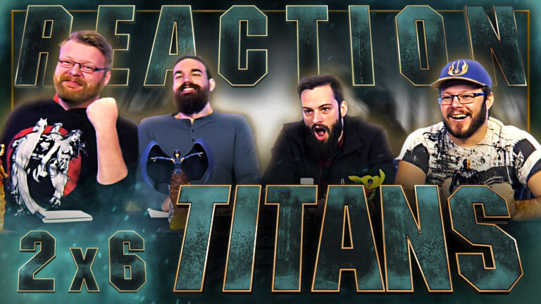 Titans 2x6 Reaction