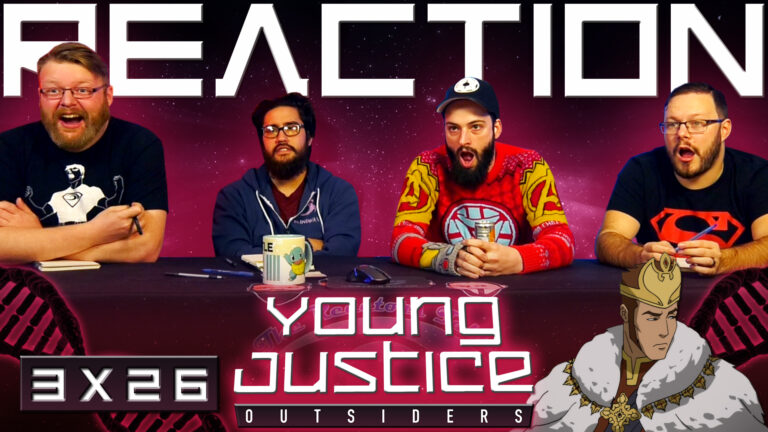 Young Justice 3x26 Reaction