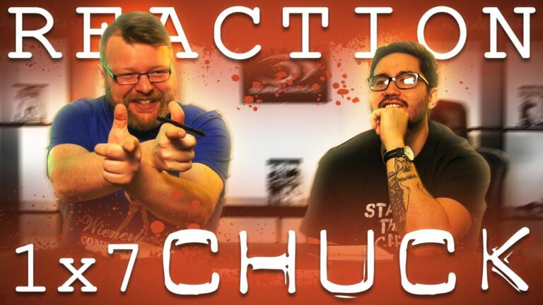 Chuck 1x7 Reaction