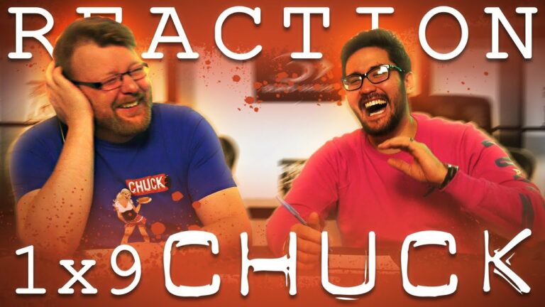 Chuck 1x9 Reaction