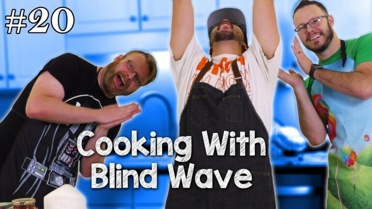 Cooking With Blind Wave #20 