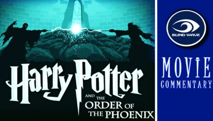 Harry Potter and the Order of the Phoenix Movie Commentary