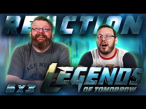 Legends of Tomorrow 6x3 Reaction