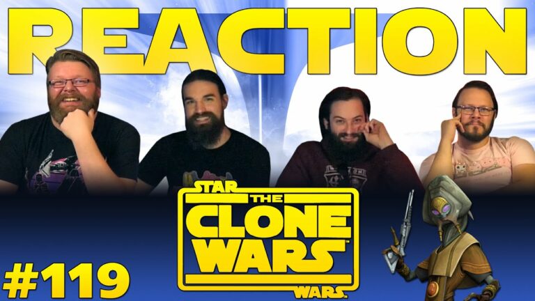 Star Wars: The Clone Wars 119 Reaction