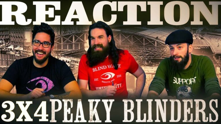 Peaky Blinders 3x4 Reaction EARLY ACCESS