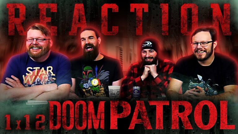Doom Patrol 1x12 Reaction