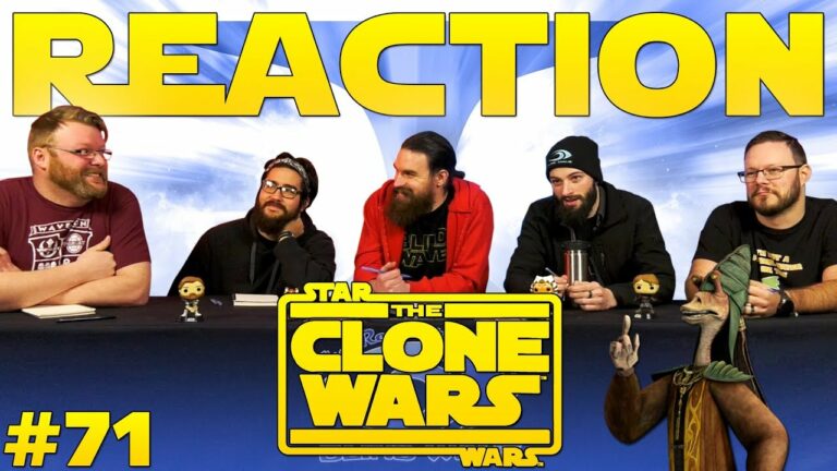 Star Wars: The Clone Wars 71 Reaction