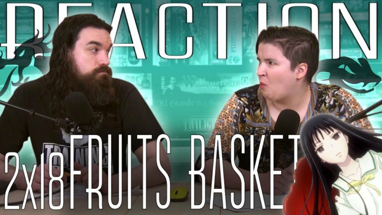 Fruits Basket 2x18 Reaction