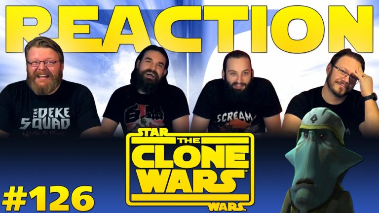 Star Wars: The Clone Wars 126 Reaction