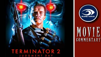 Terminator 2: Judgement Day Movie Commentary