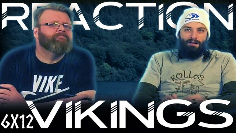 Vikings 6x12 Reaction