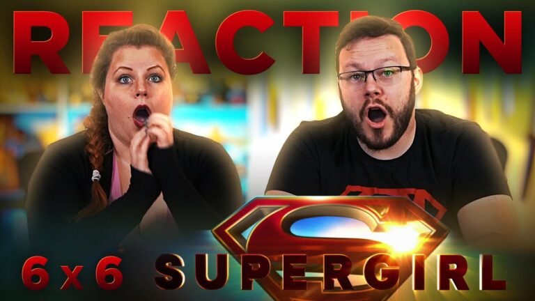 Supergirl 6x6 Reaction