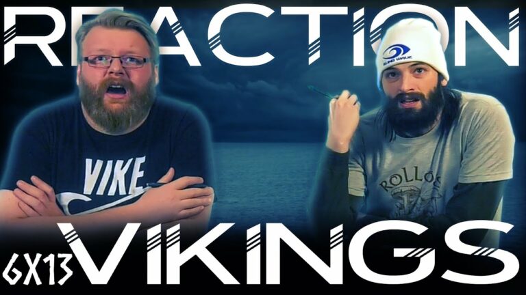 Vikings 6x13 Reaction