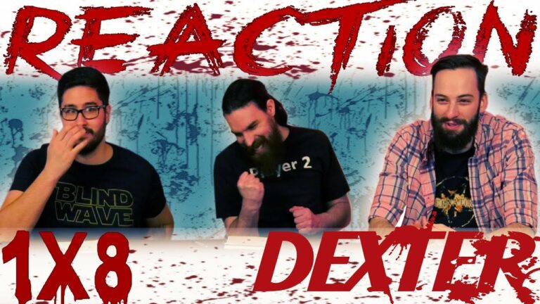 Dexter 1x8 Reaction