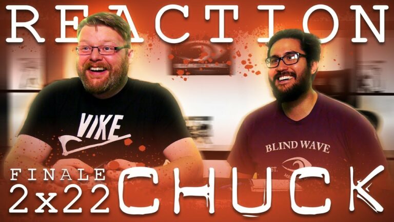 Chuck 2x22 Reaction