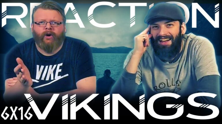 Vikings 6x16 Reaction