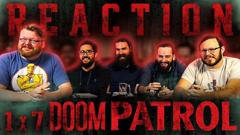 Doom Patrol 1x7 Reaction