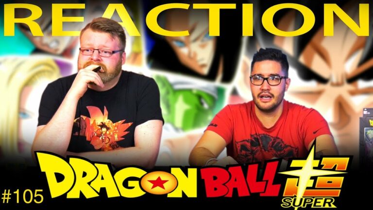 Dragon Ball Super 105 Reaction