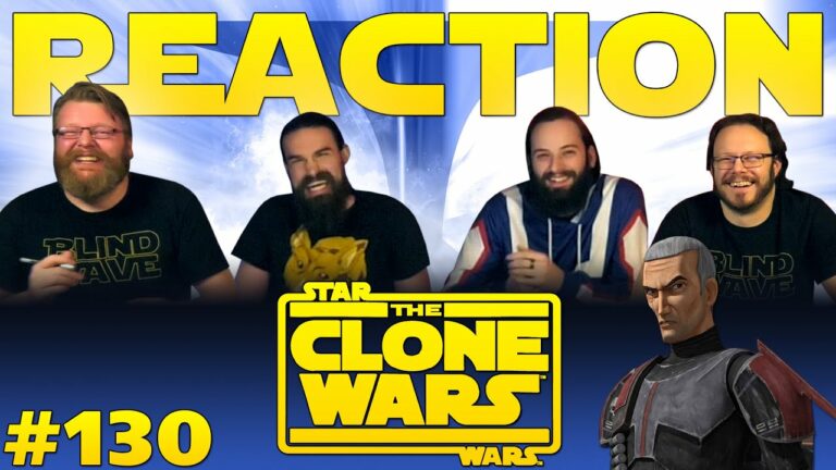 Star Wars: The Clone Wars 130 Reaction