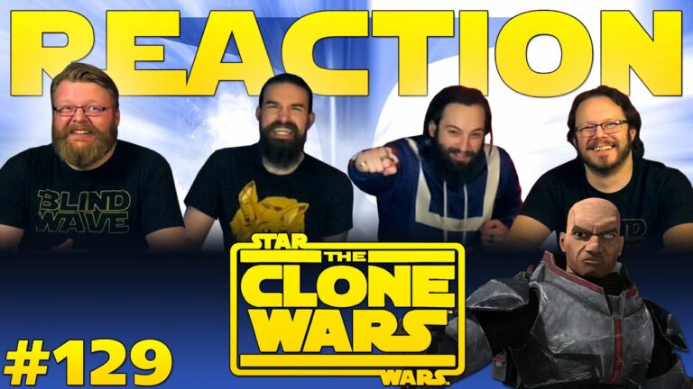 Star Wars: The Clone Wars 129 Reaction