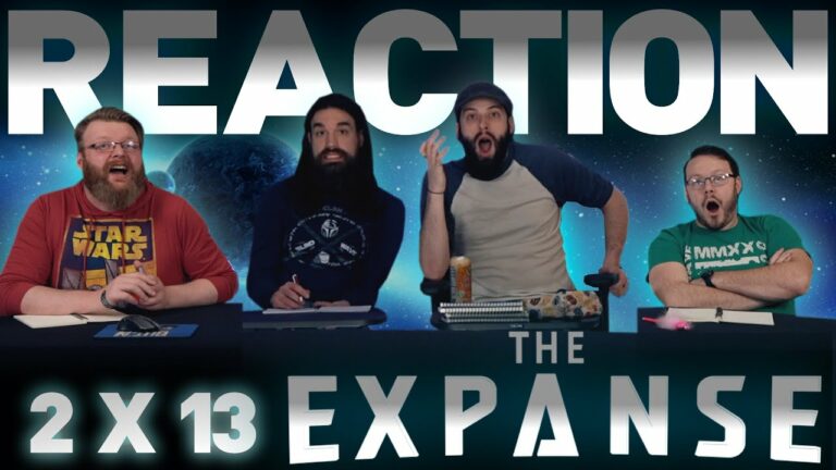 The Expanse 2x13 Reaction
