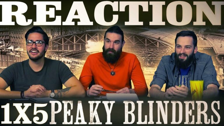 Peaky Blinders 1x5 Reaction