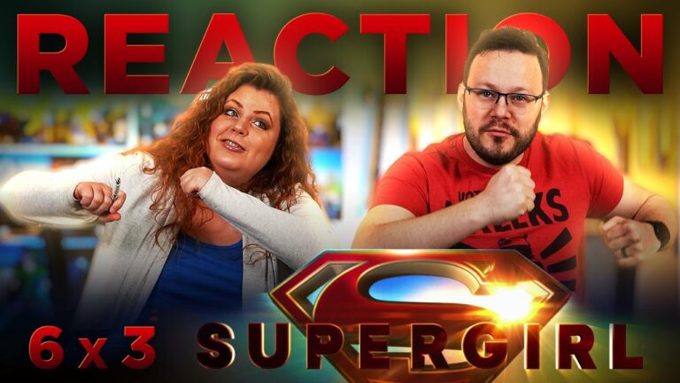 Supergirl 6x3 Reaction