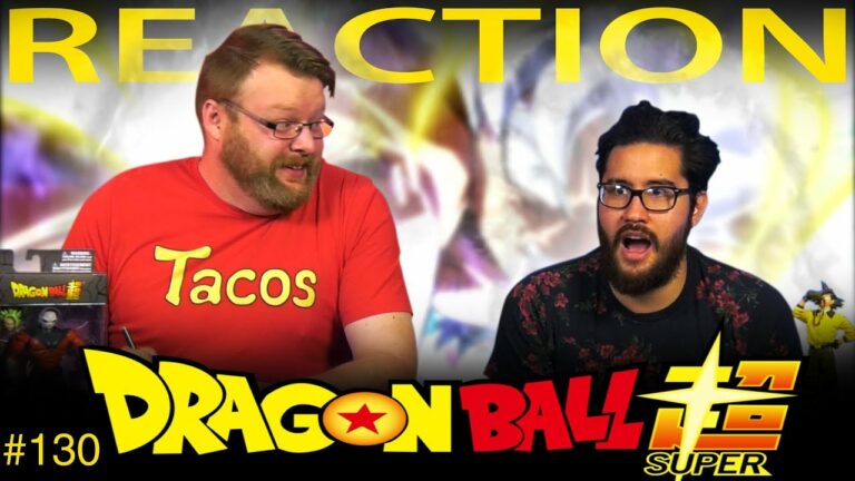 Dragon Ball Super 130 Reaction