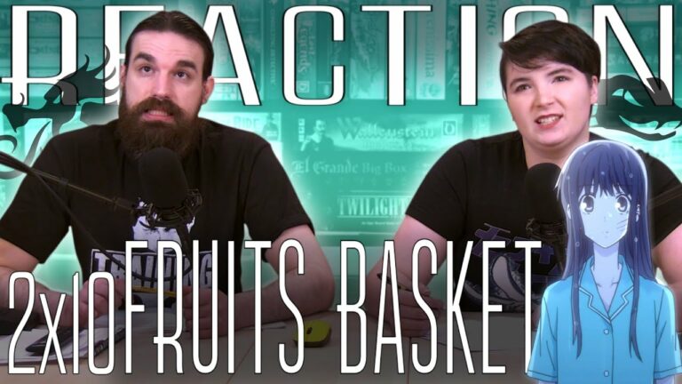 Fruits Basket 2x10 Reaction