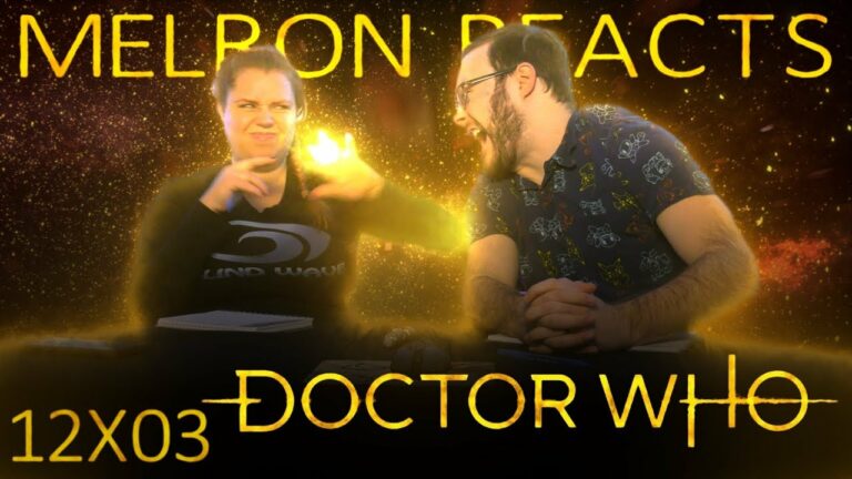 Melron Reacts: Doctor Who 12x3 Reaction