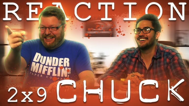 Chuck 2x9 Reaction