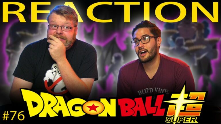 Dragon Ball Super 76 Reaction